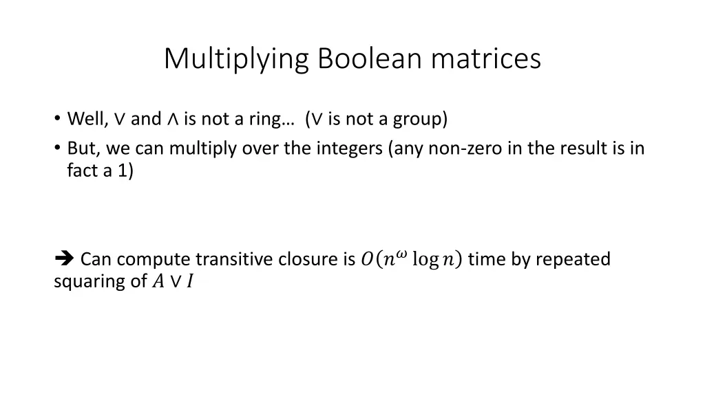 multiplying boolean matrices