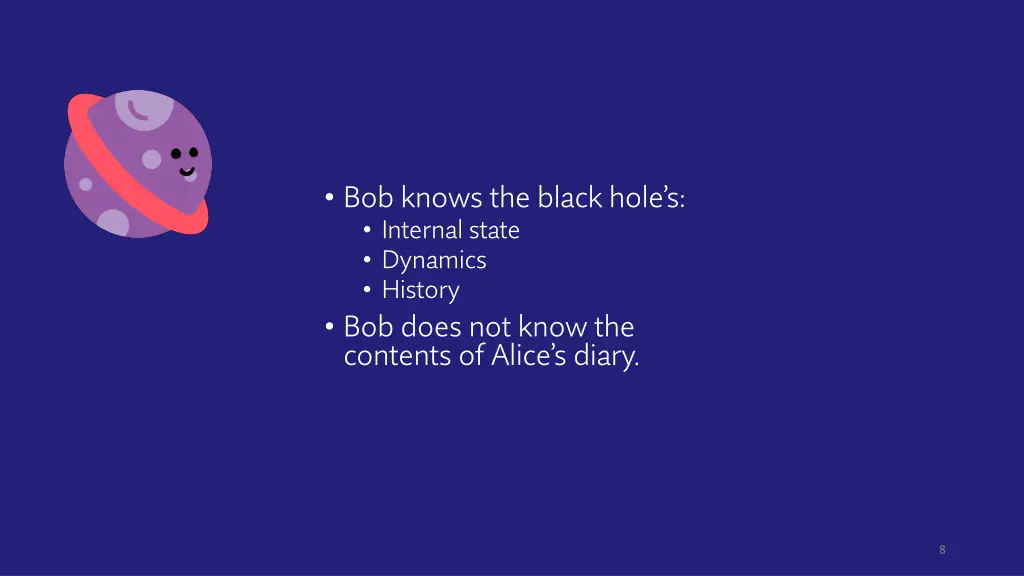 bob knows the black hole s internal state