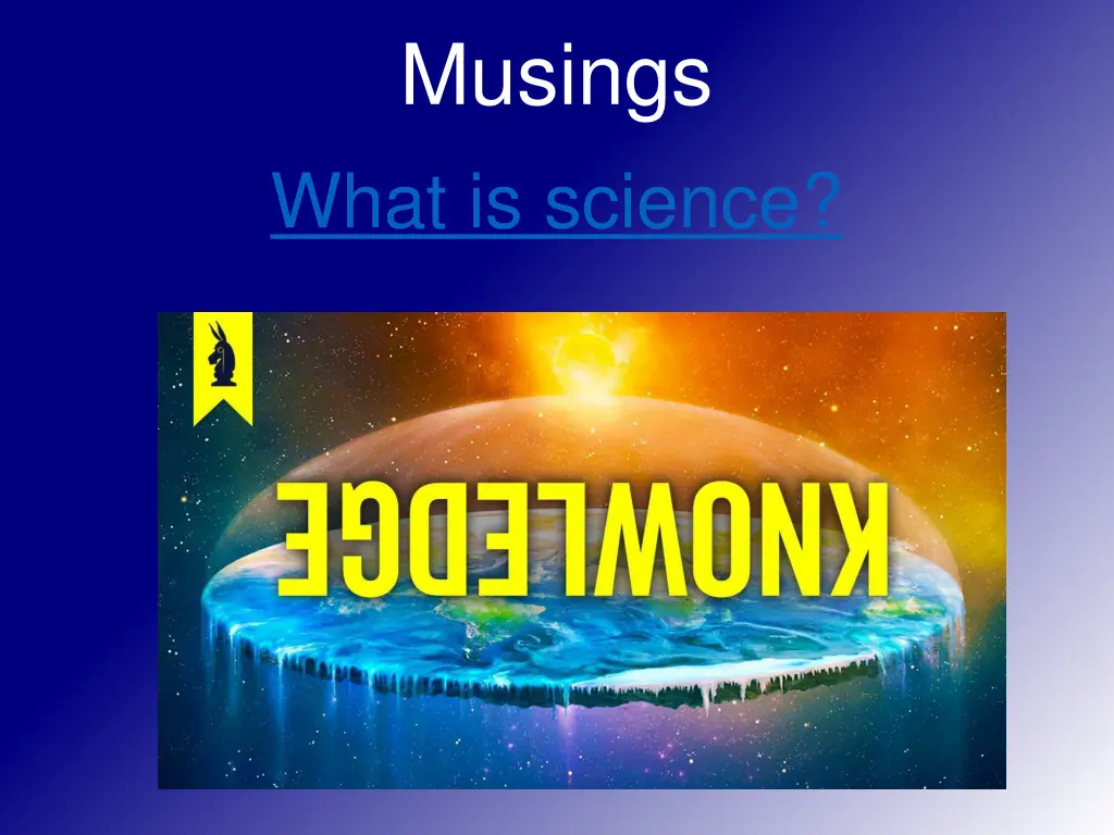 musings what is science