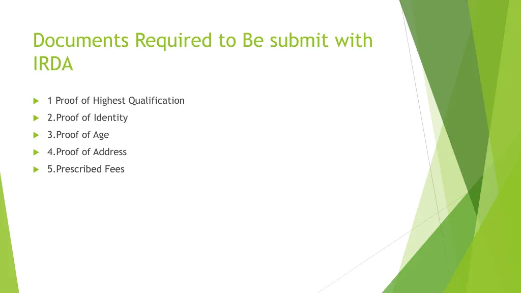 documents required to be submit with irda