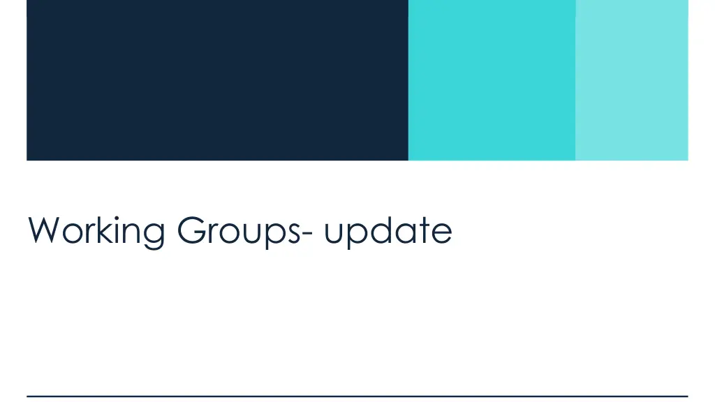 working groups update