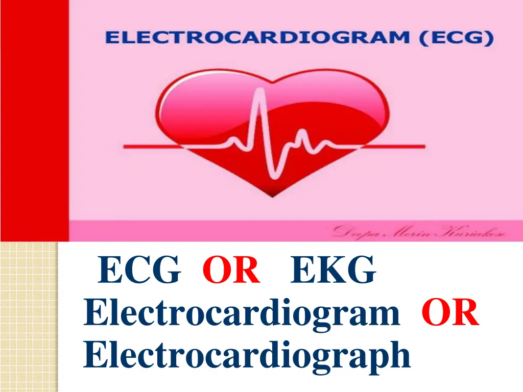 ecg or ekg electrocardiogram or electrocardiograph