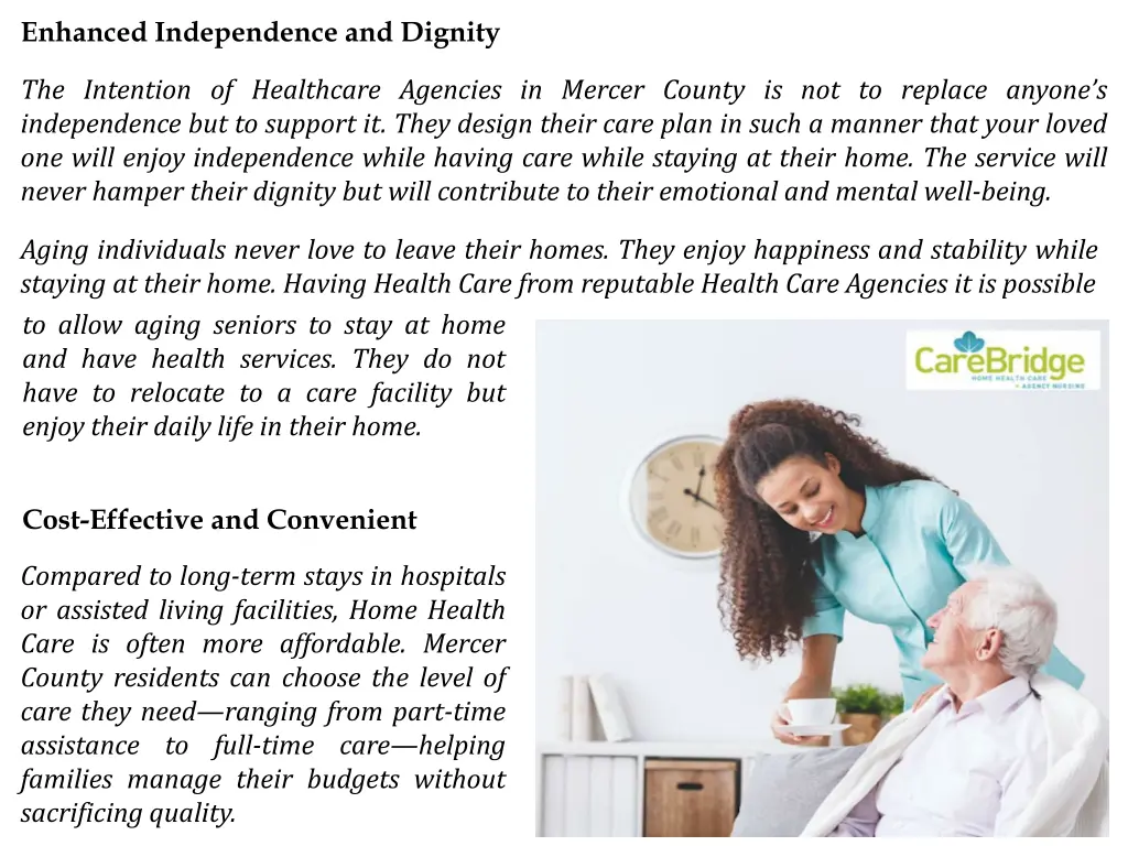 enhanced independence and dignity