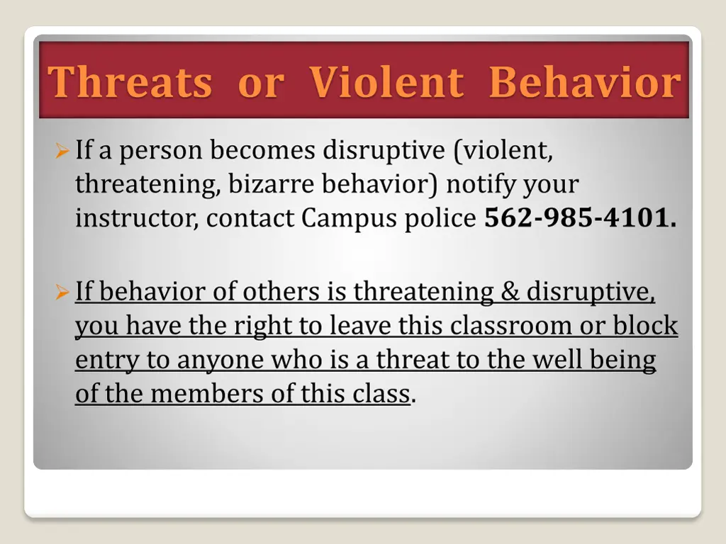threats or violent behavior