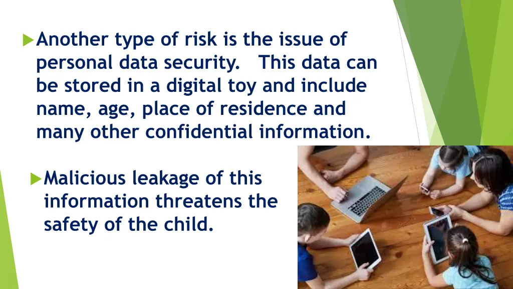 another type of risk is the issue of personal