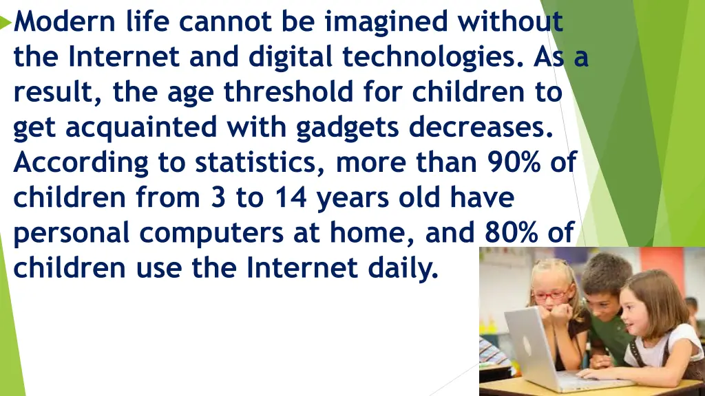 modern life cannot be imagined without