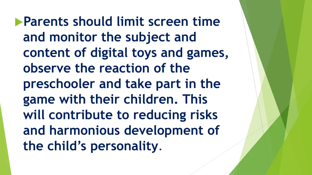 parents should limit screen time and monitor