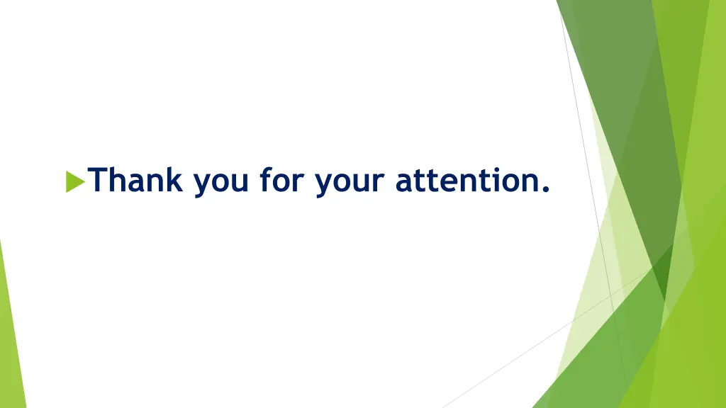 thank you for your attention