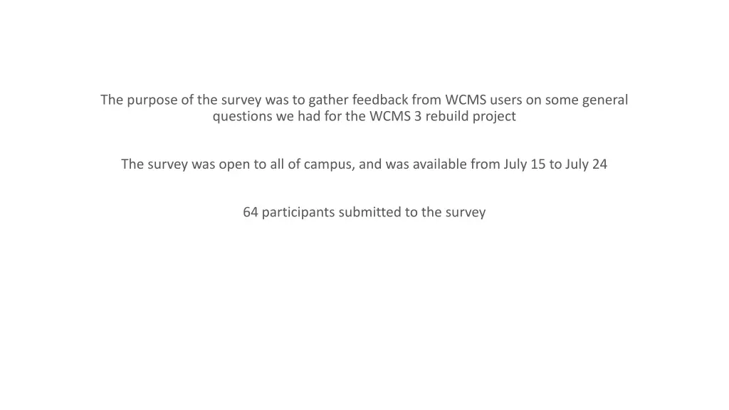 the purpose of the survey was to gather feedback
