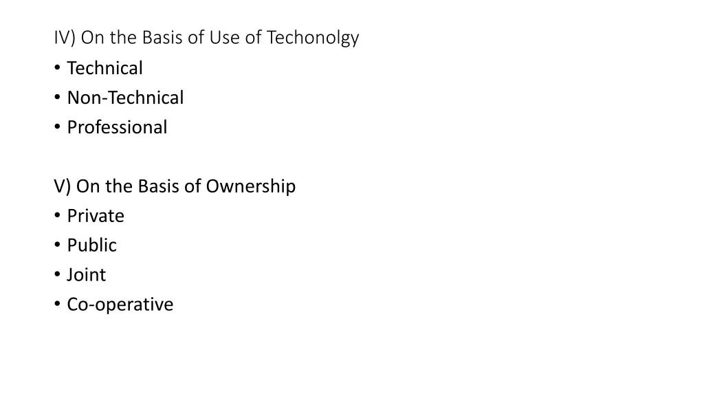 iv on the basis of use of techonolgy technical