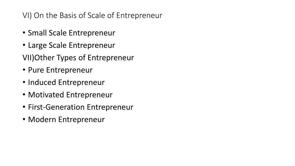 vi on the basis of scale of entrepreneur
