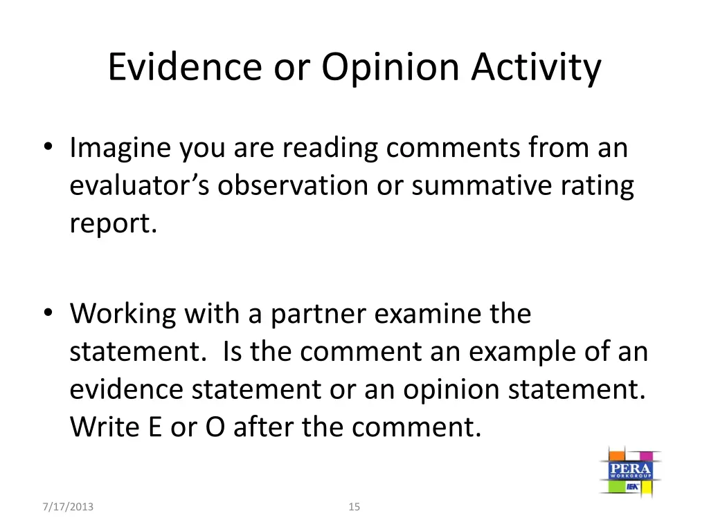 evidence or opinion activity