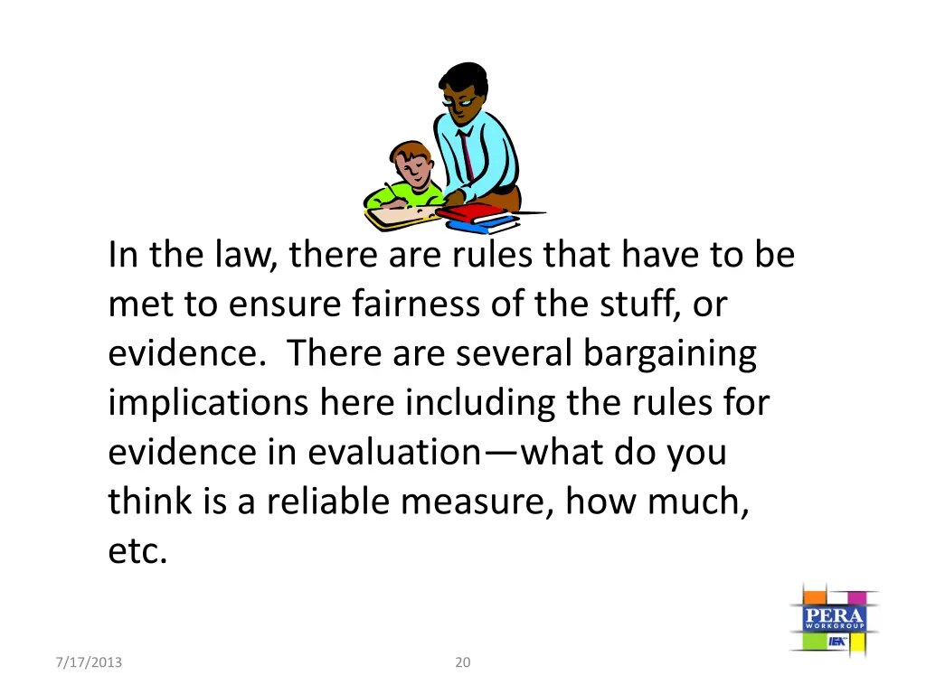 in the law there are rules that have