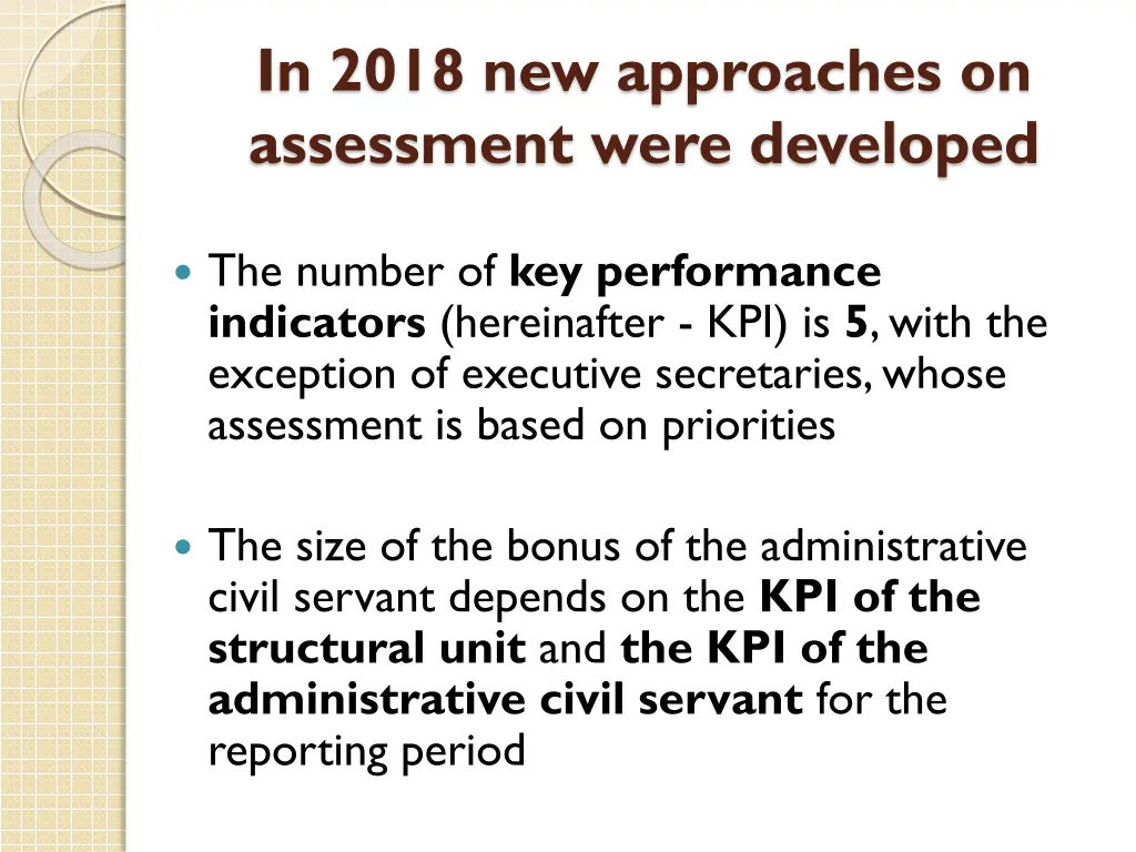 in 2018 new approaches on assessment were