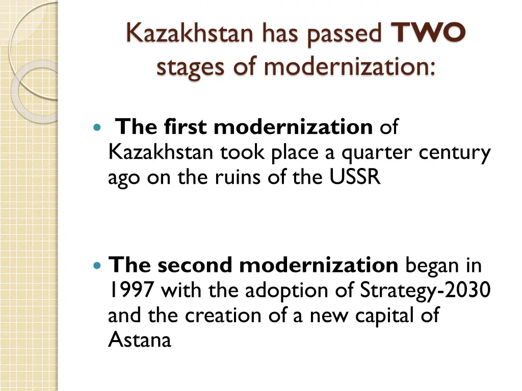 kazakhstan has passed two stages of modernization