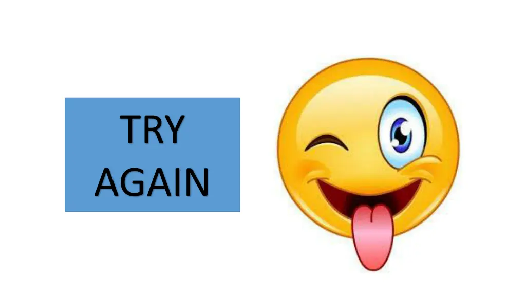 try again 2
