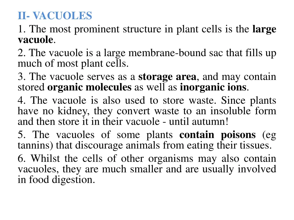 ii vacuoles 1 the most prominent structure