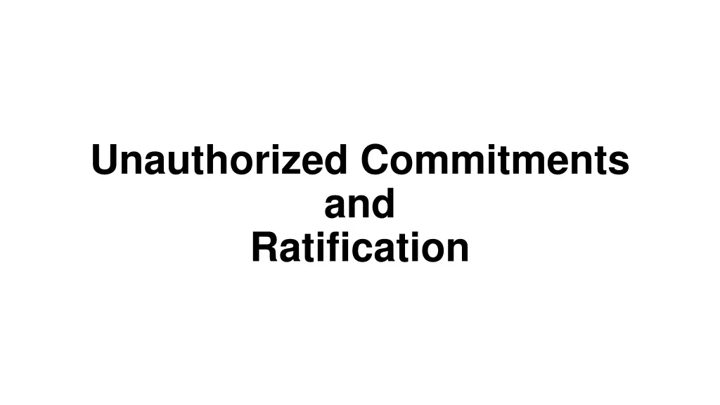 unauthorized commitments and ratification