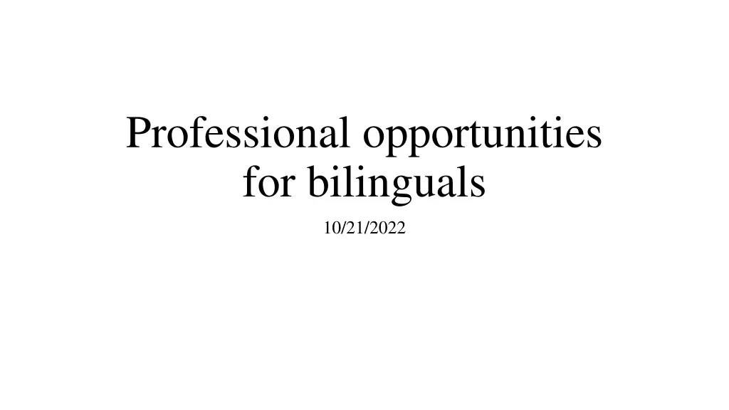 professional opportunities for bilinguals