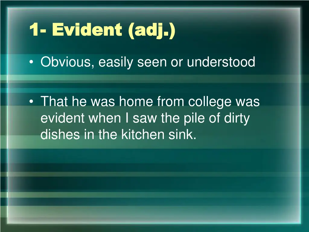 1 1 evident adj evident adj