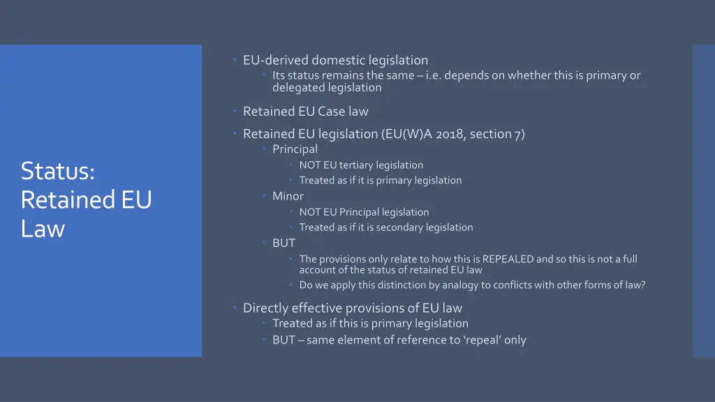 eu derived domestic legislation its status