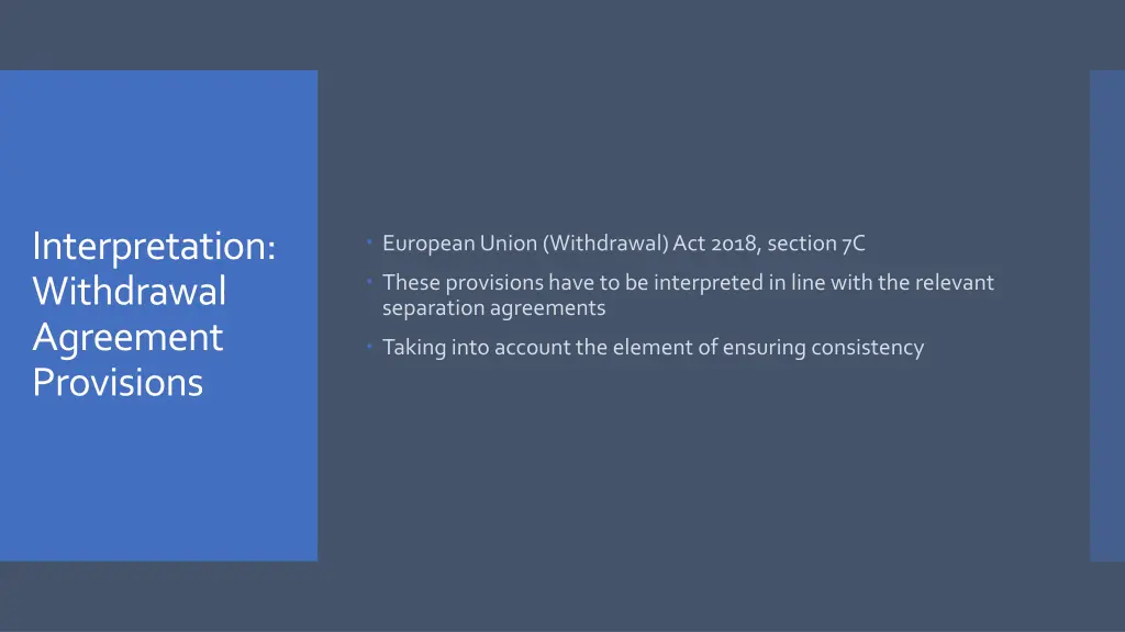 interpretation withdrawal agreement provisions