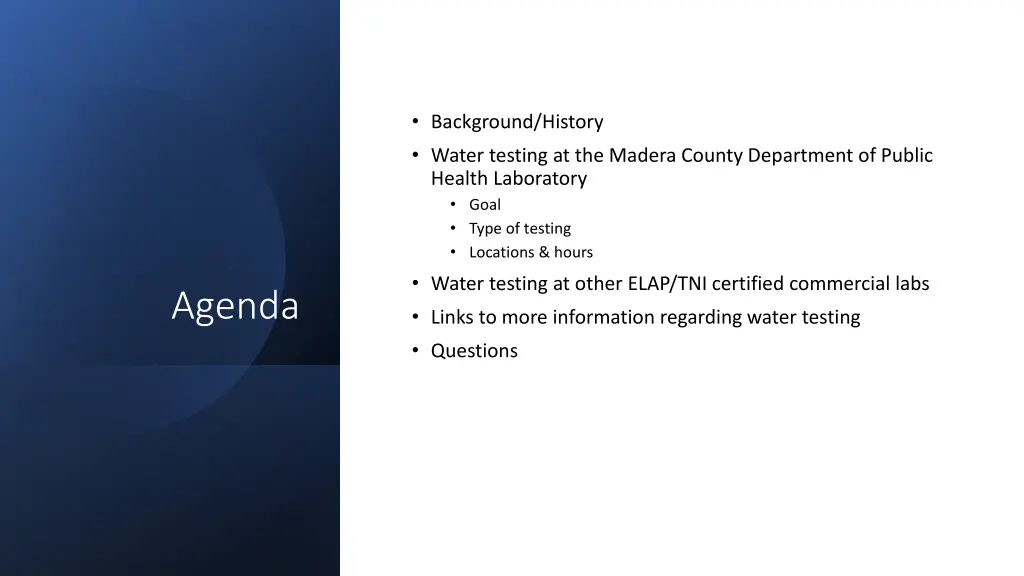 background history water testing at the madera