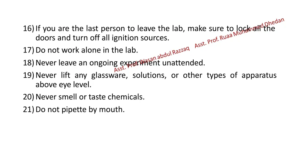 16 if you are the last person to leave