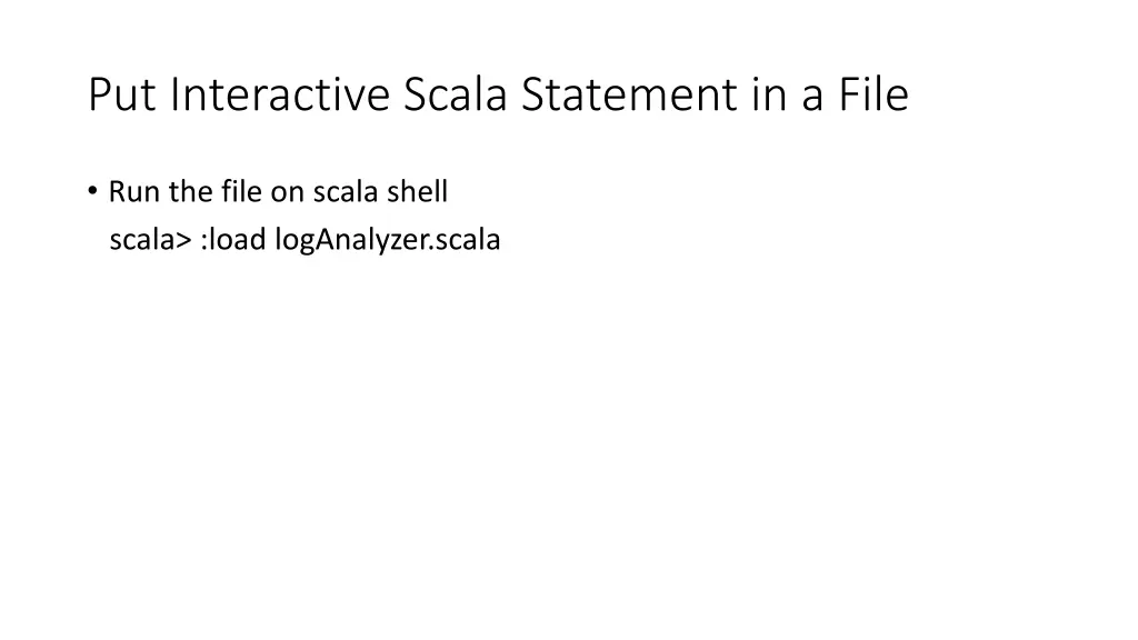 put interactive scala statement in a file