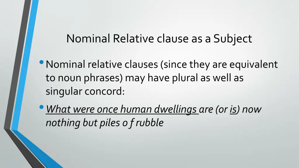 nominal relative clause as a subject nominal