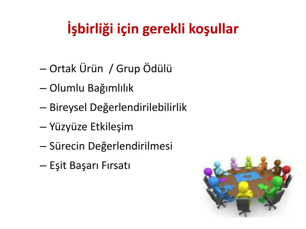 birli i i in gerekli ko ullar