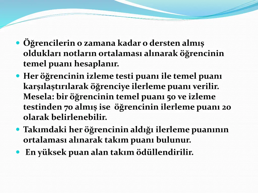 rencilerin o zamana kadar o dersten alm olduklar