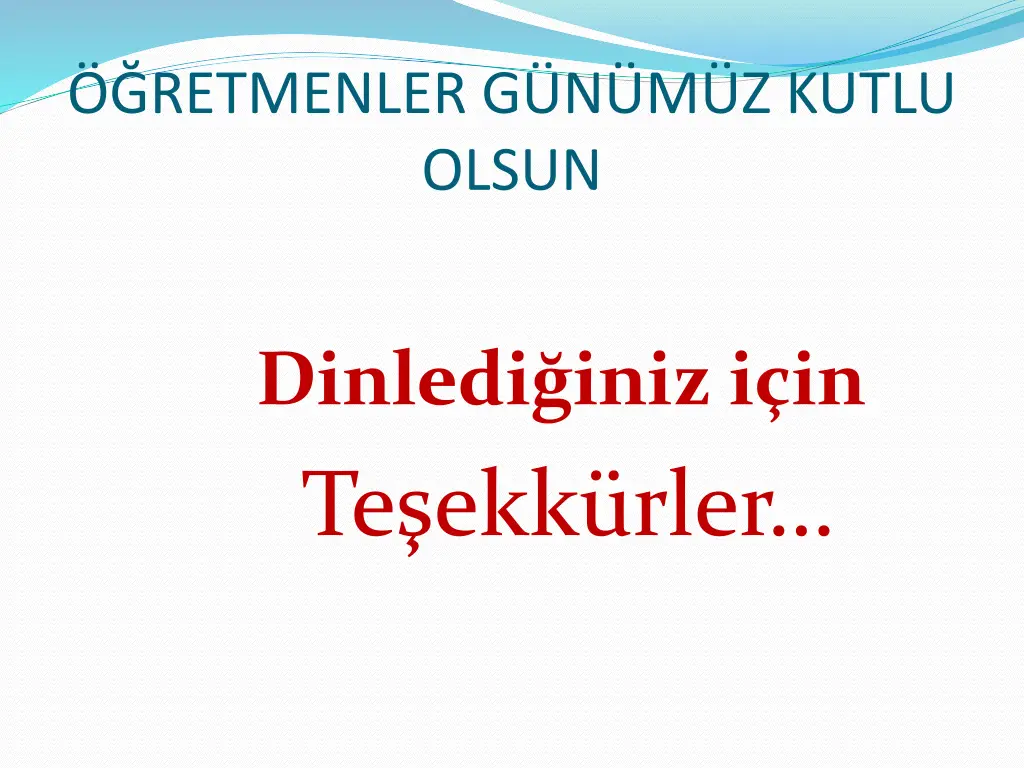 retmenler g n m z kutlu olsun