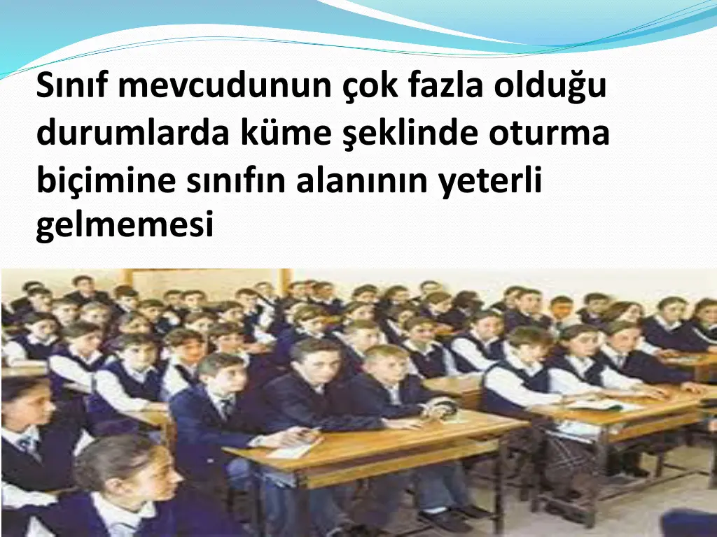 s n f mevcudunun ok fazla oldu u durumlarda