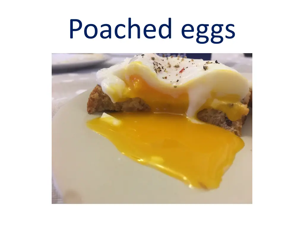 poached eggs