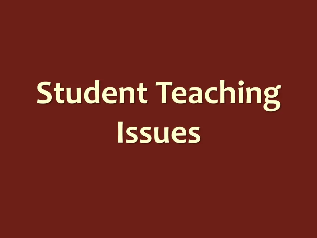 student teaching issues