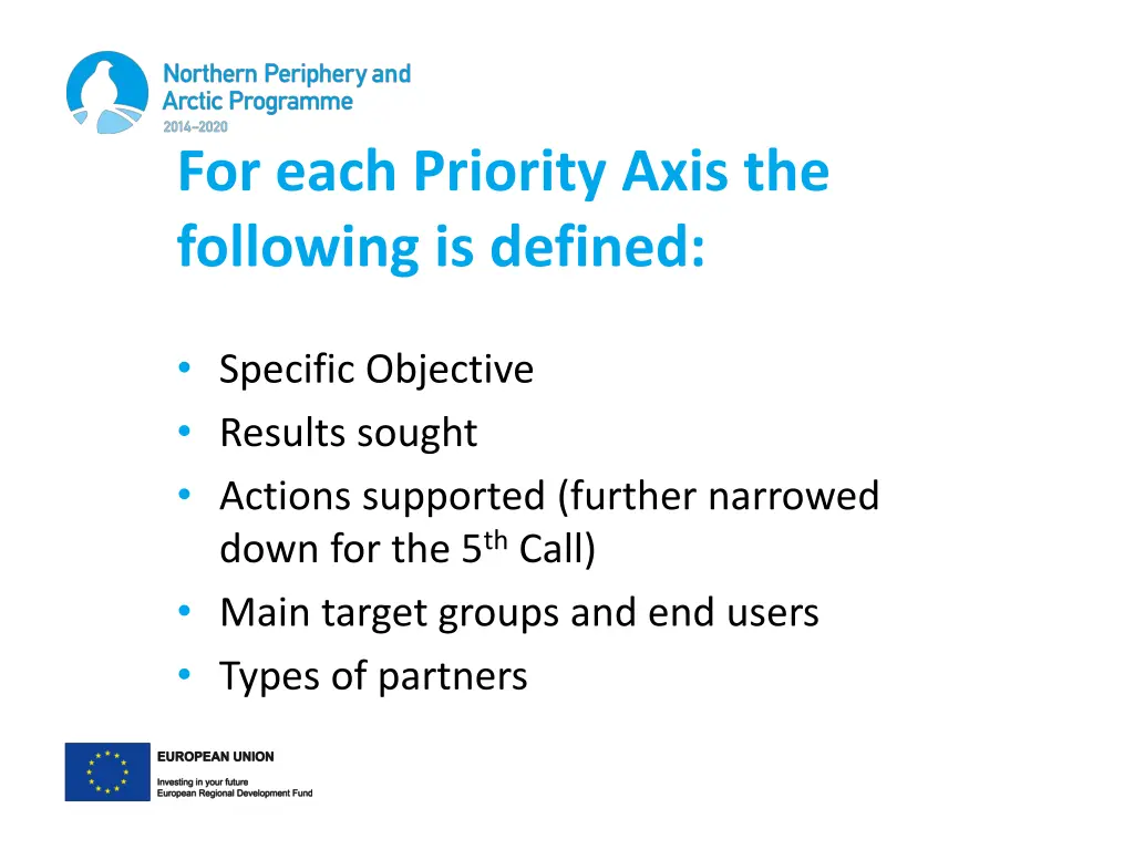 for each priority axis the following is defined