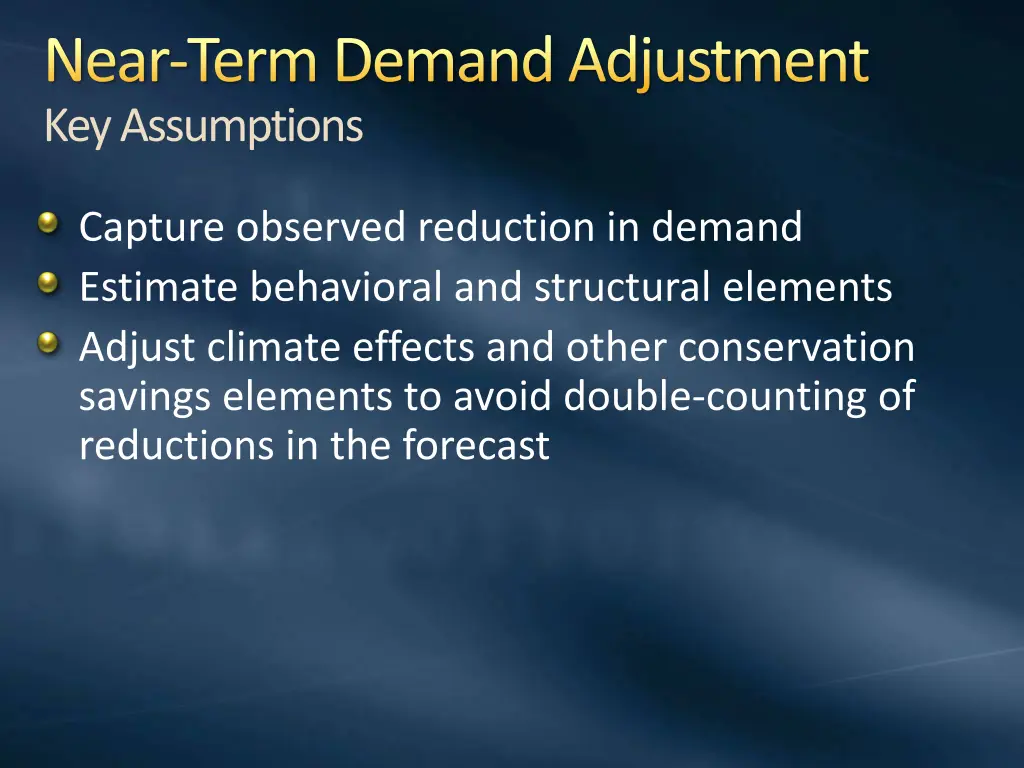 near term demand adjustment key assumptions