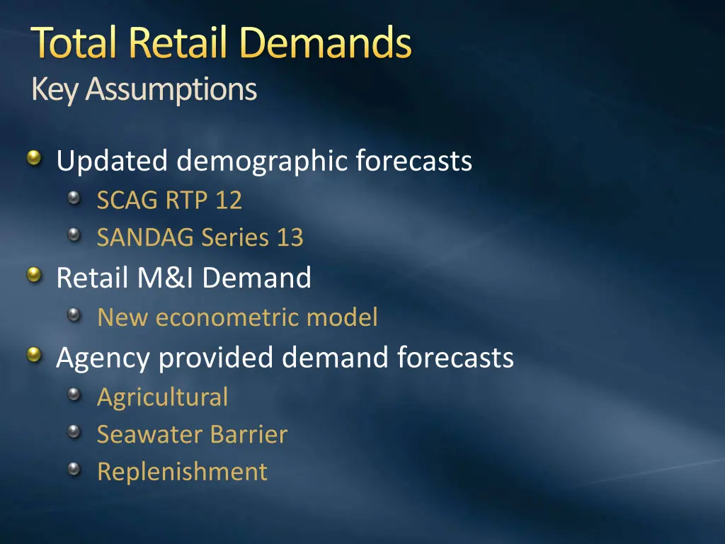 total retail demands key assumptions