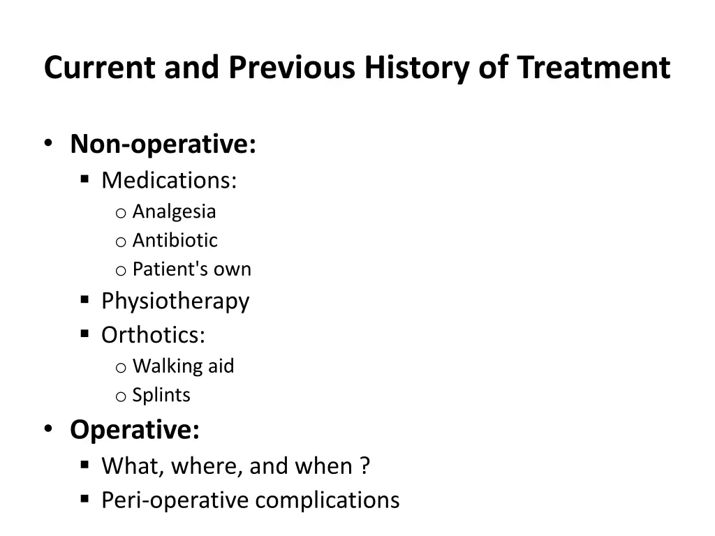 current and previous history of treatment