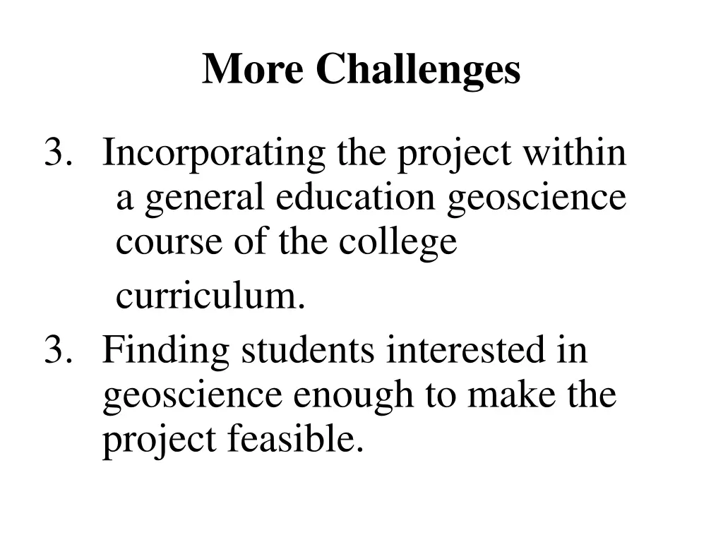 more challenges