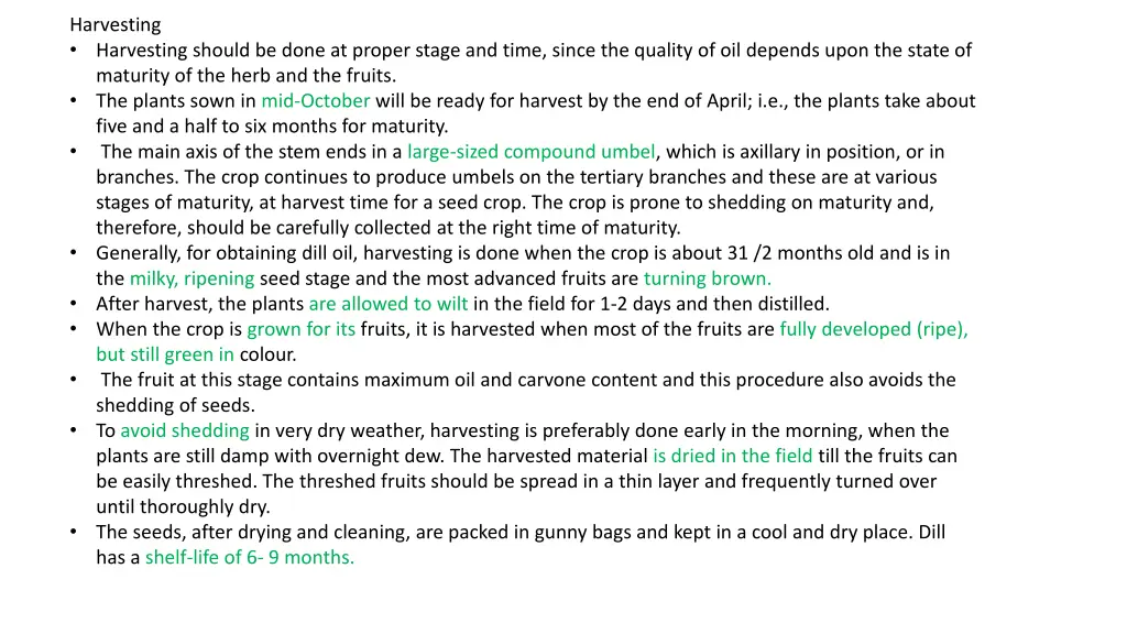 harvesting harvesting should be done at proper