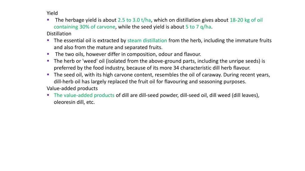 yield the herbage yield is about