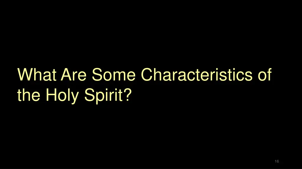 what are some characteristics of the holy spirit