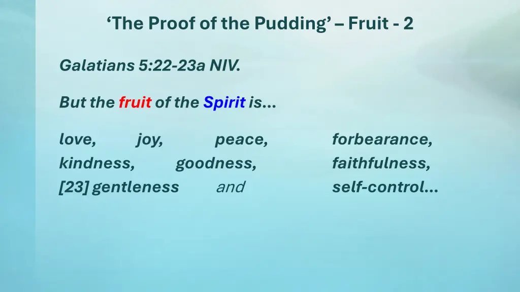 the proof of the pudding fruit 2