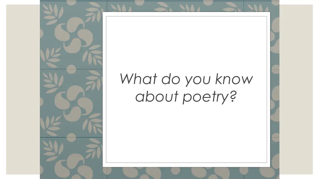 what do you know about poetry