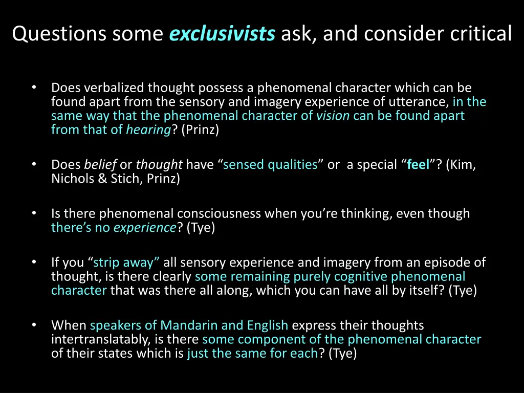 questions some exclusivists ask and consider