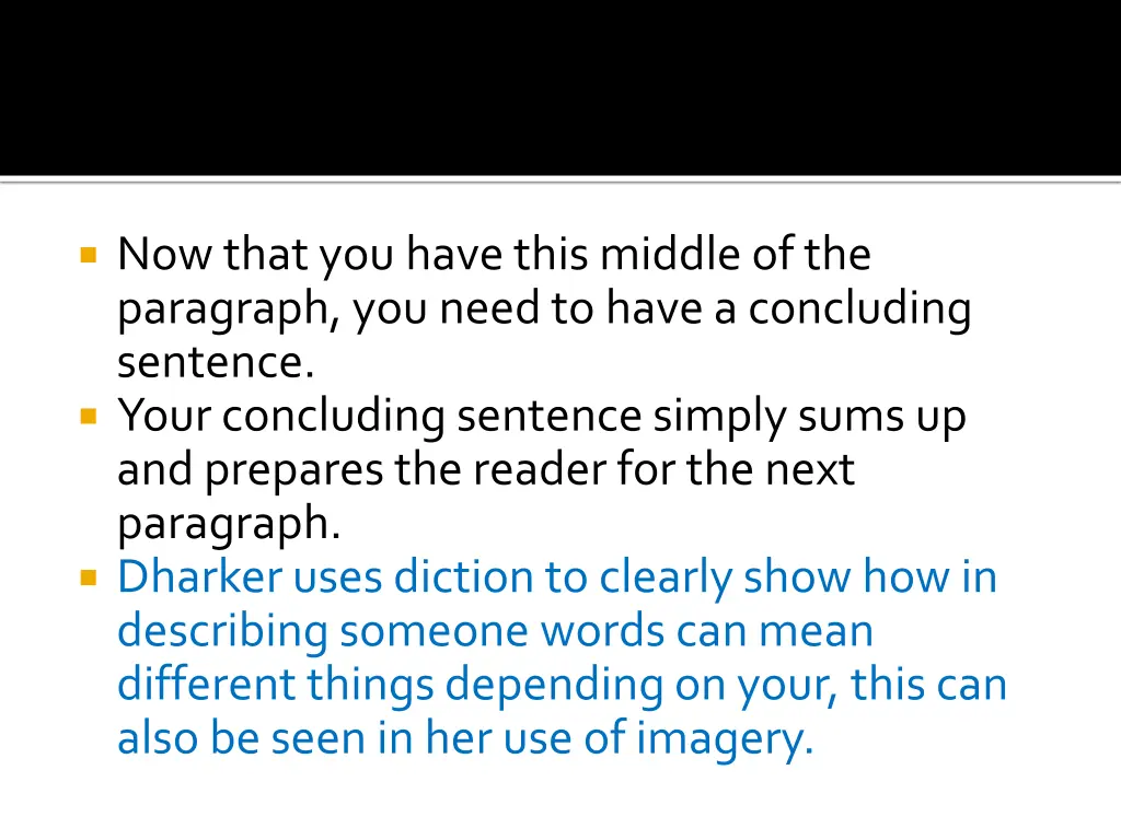 now that you have this middle of the paragraph