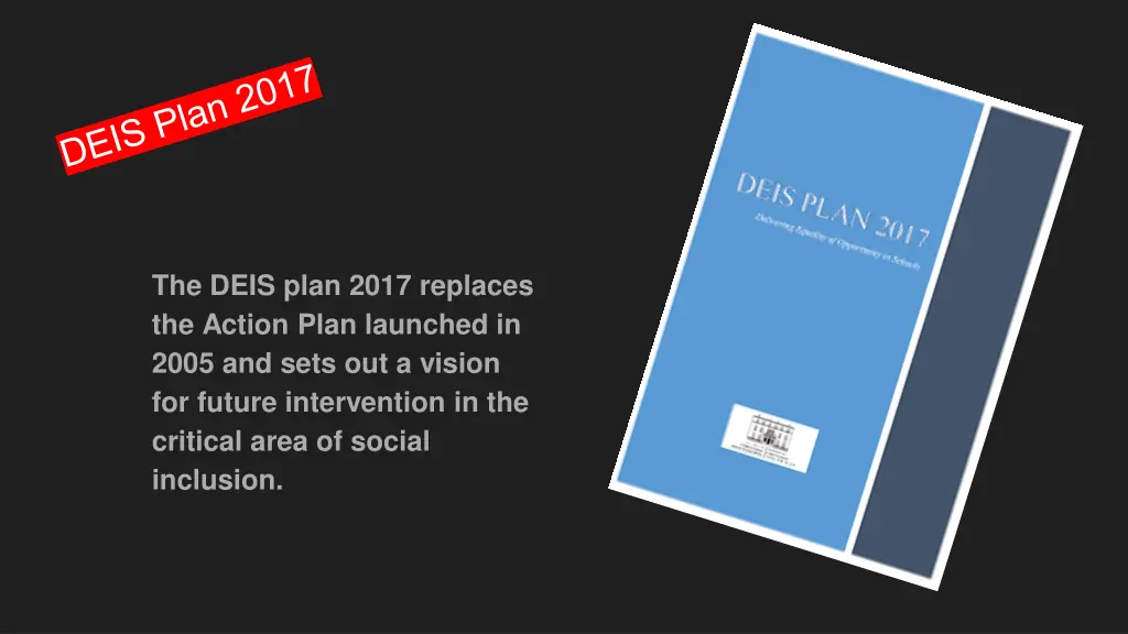 the deis plan 2017 replaces the action plan