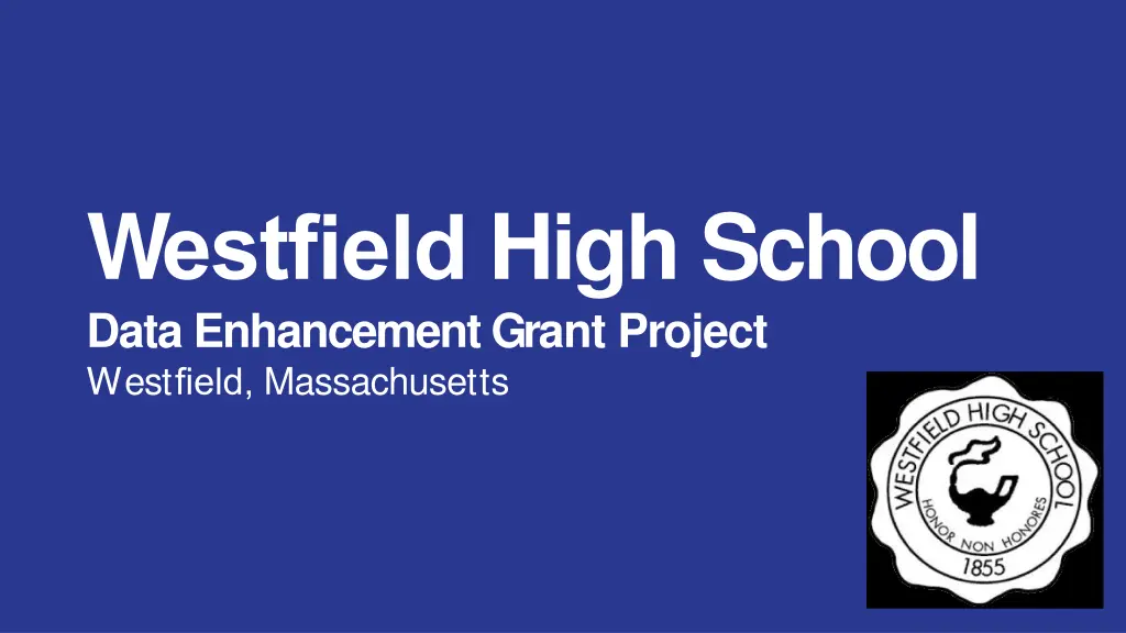 w estfield high school data enhancementgrant